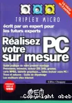 Réalisez votre PC sur mesure