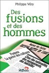 Des fusions et des hommes