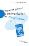 Comment penser la communication des connaissances