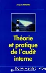 Théorie et pratique de l'audit interne