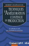 Techniques d'amélioration continue en production