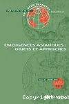 Emergences asiatiques : objets et approches