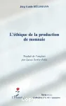 L'éthique de la production de monnaie