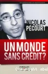 Un monde sans crédit ?