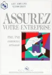 Les assurances du créateur et du chef de P.M.I/P.M.E., du commerçant et de l'artisan