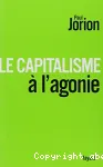 Le capitalisme à l'agonie