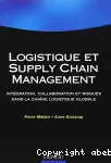 Logistique et supply chain management; préfaces de Olivier Labasse et David James