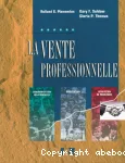 La vente professionnelle; [adapt. par] Rolland G. Plamondon; [trad. de l'anglais par Marie-Annick Bernier, Annie Desbiens et France Giguère]