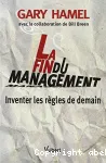 La fin du management; avec la collaboration de Bill Breen; présentation de l'édition française par Frédéric Fréry; traduit de l'américain par Marie-France Pavillet