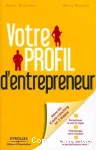 Votre profil d'entrepreneur; questionnaire rédigé par Marie Granger et Daniel Bellahsen