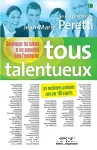 Tous talentueux; ouvrage dirigé par Jean-Marie Peretti