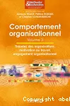 Comportement organisationnel. Volume 3