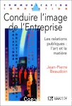 Conduire l'image de l'entreprise