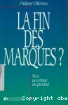 La fin des marques ?