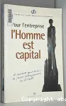 Pour l'entreprise l'homme est capital