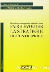 Techniques, concepts et méthodes pour faire évoluer la stratégie de l'entreprise