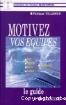 Motivez vos équipes