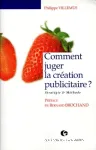 Comment juger la création publicitaire