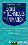 Le guide des techniques d'animation