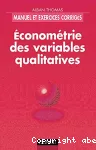 Econométrie des variables qualitatives