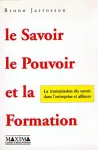 Le savoir, le pouvoir et la formation