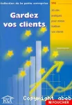 Gardez vos clients