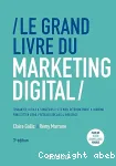 Le grand livre du marketing digital