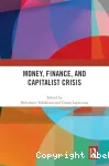 Money, Finance, and Capitalist Crisis