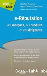 e-Réputation des marques, des produits des dirigeants