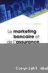 Le marketing bancaire et de l'assurance