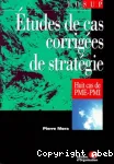 Etudes de cas corrigées de stratégie