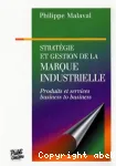 Stratégie et gestion de la marque industrielle