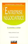 L'entreprise négociatrice