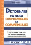 Dictionnaire des termes économiques et commerciaux