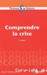 Comprendre la crise