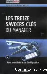 Les treize savoirs clés du manager