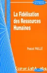 La fidélisation des ressources humaines