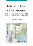 Introduction à l'économie de l'incertitude