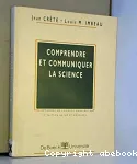 Comprendre et communiquer la science