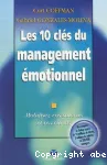 Les dix (10) clés du management émotionnel