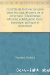 Contrôle de l'activité bancaire dans les pays africains de la zone franc