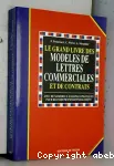 Le grand livre des modèles de lettres commerciales et des contrats