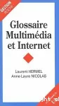 Glossaire, multimédia et Internet