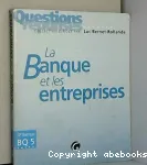 Questions-réponses la banque et les entreprises