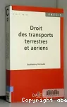 Droit des transports terrestres et aériens