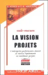 La vision projets