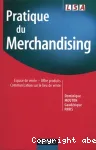 Pratique du merchandising