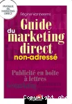 Guide du marketing direct non-adresse�