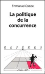 La politique de la concurrence