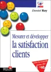 Mesurer et de�velopper la satisfaction client